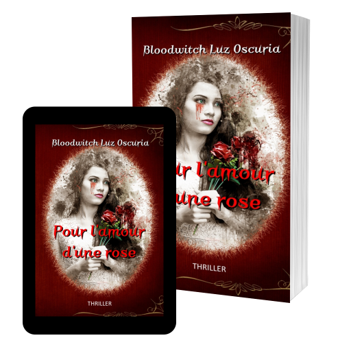 Couverture de "Pour l'amour d'une rose" (2023), de Bloodwitch Luz Oscuria